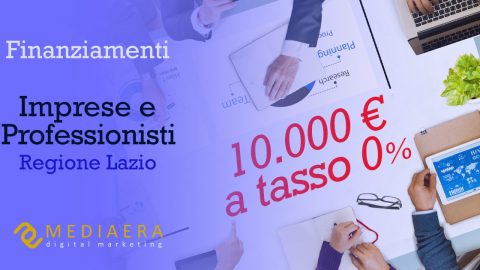 Regione Lazio: finanziamenti per MPMI e Partite Iva in emergenza coronavirus